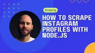How to Scrape Instagram Profiles with Node.js 🤯
