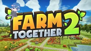 農場を始めよう～【Farm Together 2】