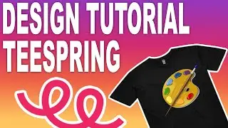 Teespring Design Tutorial (Without Any Designing Skills Using A Free Tool) PART 1