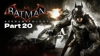 Batman: Arkham Knight - Gameplay Walkthrough Part 20 (No Commentary) - Poison Ivy