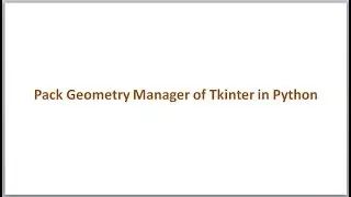 Python GUI with Tkinter |  pack geometry manager