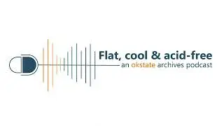 Flat, Cool & Acid-free: Signature Sounds of OSU Stillwater