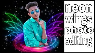 Neon Wings Photo Editing|Ravi photo editing