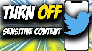 How To Turn Off Sensitive Content On Twitter ✅ 2 Simple Ways to Turn Twitter Sensitive Filter Off