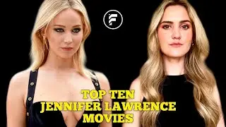 Top Ten Jennifer Lawrence Movies