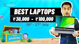 Amazon Prime Day Sale July 2021 Best Laptops from 30000 to 100000 | Best Laptops in Prime Day Sale