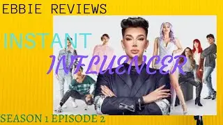 Instant Influencer Season 1 Episode 2 &ldquo;Click and Drag&rdquo; (RECAP)