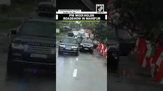Watch: PM Modi holds massive roadshow in Manipur&rsquo;s Churachandpur
