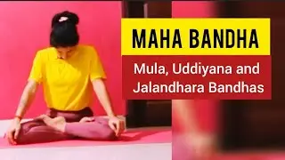 Maha Bandha : Benefits, How to Perform and Precautions #yoga @Monafitnesst
