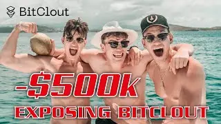 IS BITCLOUT A SCAM!? We lost $500k in 3 days...