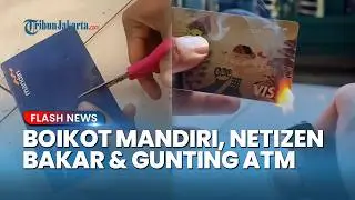 Bank Mandiri Boycott Uproar: Netizens Cut & Burn ATM Cards After AMPB's Botok Account Blocked