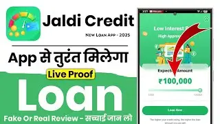 New Jaldi Credit Loan App 2025 || Jaldi Credit Loan App Fake Or Real Review || Jaldi Credit Loan App