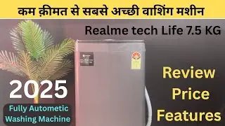 Realme Techlife Fully automatic Washing Machin 2025 Review Best washing machine under 12000₹