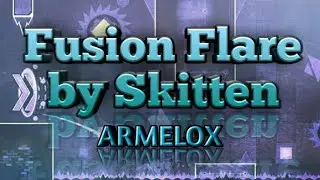 Fusion Flare by Skitten (Easy Demon) 
