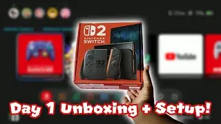 Nintendo Switch 2 Unboxing + Setup! (06-05-25)