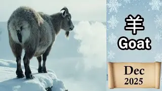 Goat &ndash; December 2025 &ndash; Chinese Zodiac Horoscope