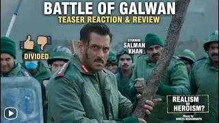 Battle of Galwan Teaser Review: Real Patriotism or Just Mass Cinema?
