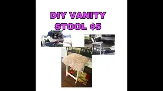 DIY VANITY STOOL (Under $5)