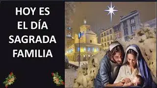 MISA DE 19:30 h. DOMINGO SAGRADA FAMILIA JESÚS MARÍA  Y JOSÉ