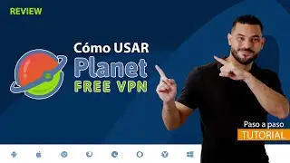 REVIEW | C&oacute;mo Usar Planet FREE VPN ✅ VPN Gratis ilimitado 🛡️🆓♾️