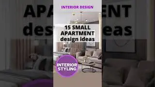 15 SMALL APARTMENT DESIGN IDEAS #modernapartment