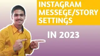 INSTAGRAM MESSEGE STORY REPLY SETTINGS / HOW TO DO IN 2023