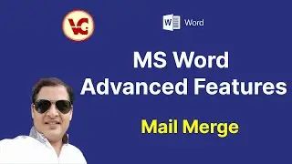 Learn Mail Merge Advanced Features of MS Word