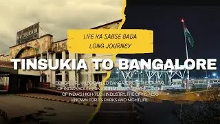 New Tinsukia junction TO Bangalore SMVT || life ka sabse bada long journey || 3 night and 2 days