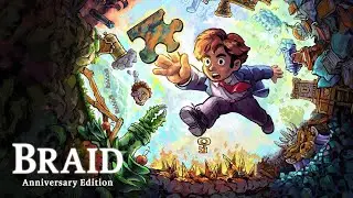 001 Braid: Anniversary Edition - Intro / World 2
