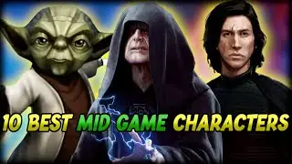 10 BEST Mid-Game Characters To Power-Up Your Roster in SWGoH