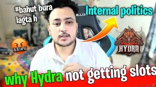 Hydra hrishav Explain why Hydra esports not getting slot in T1 scrims | Hydra esports