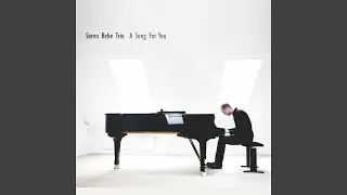 A Song for You, Too (feat. S&oslash;ren Bebe, Anders Mogensen, Niels Ryde)