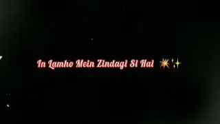 Tere ehsahas main Whatsapp status video | black screen video