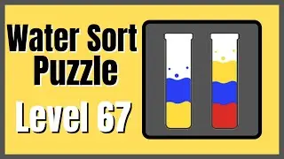 !NEW! Water Sort Puzzle Level 67 Walkthrough Solution Android/iOS