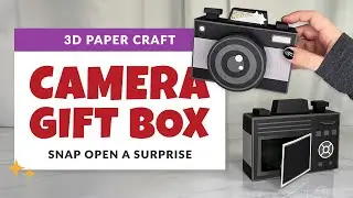 Make a 3D Camera Gift Box | Retro Paper Camera SVG for Gifts & Decor | Project 73/85