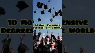 10 Most Expensive Degrees in The World #degree