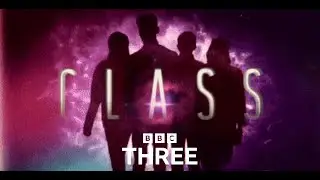 BBC Three Launch Trailer - Class - Doctor Who Spin Off