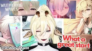 3.0 JUST STARTED AND THE STORYS ALREADY PEAK!!! | Wuthering Waves 3.0 story Quest