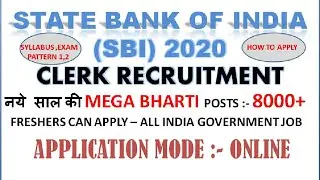 SBI CLERK RECRUITMENT 2020 II SELECTION PROCESS,EXAM PATTERN,ELIGIBILITY DETAILED INFORMATION II