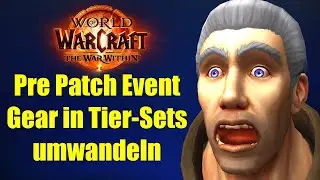 TWW Pre Patch Event Gear in Tier-Sets umwandeln - so gehts! | WoW News
