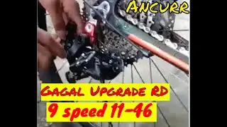 RD Accera Ganti RD LTwoo untuk 9 speed 11-46 || Gagal Maning