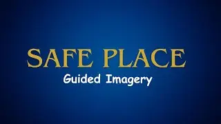 Psychology-Based Safe Place Meditation | Feel Safe & Grounded