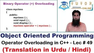 Operator Overloading in C++ | Polymorphism Type | OOP (C++) LECTURE &ndash; 49 |