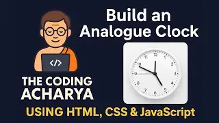 Build a Real-Time Analogue Clock Using HTML, CSS & JavaScript | Beginner-Friendly Mini Project