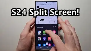 How to Split Screen Multitask on Samsung Galaxy S24 / S24+ / S24 Ultra!