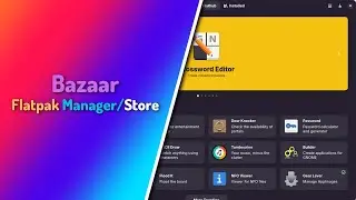 #Bazaar Flatpak Manager/Store | Xero Linux Official