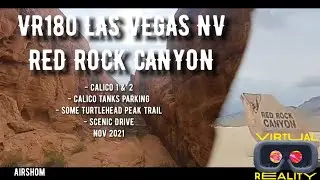 VR180 Red Rock Canyon Nevada Experience Nov 2021