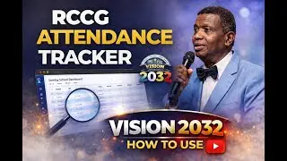 How to Use the RCCG Attendance Tracker | Supporting Vision 2032