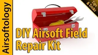 Build a Field Repair Kit & Airsoftology Mondays is now... | T3 - Tuesday Tips & Tricks