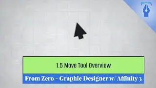 Graphic Design with Affinity #1.5 Move Tool Overview (100% Free Graphic Design Course)